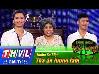 THVL | Cùng nhau tỏa sáng 2016 - Tập 8: Tòa án lương tâm - Nhóm Cá Biệt