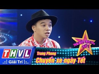 THVL | Người hóa thân số 1 - Tập 4: Chuyến xe ngày Tết - Trung Phong | Nghệ sĩ hóa thân:Trường Giang