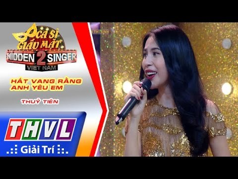 THVL | Ca sĩ giấu mặt 2016 - Tập 3: Thuỷ Tiên | Vòng 2 - Hát vang rằng em yêu anh