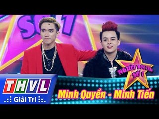 THVL | Người hóa thân số 1: Bang Bang Bang - Minh Quyền, Minh Tiến | NSHT: G-Dragon, Sơn Tùng M-TP