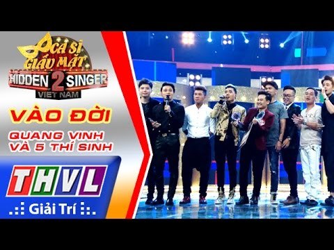 THVL | Ca sĩ giấu mặt 2016 - Tập 7: Quang Vinh | Vào đời - Quang Vinh và 5 thí sinh