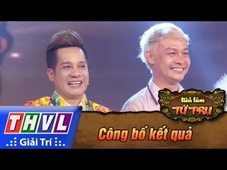 THVL | Tiếu lâm tứ trụ - Tập 6: Công bố kết quả