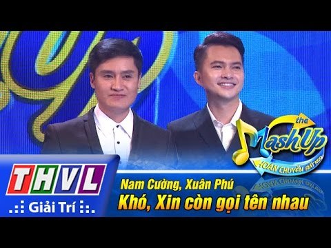 THVL | Hoán chuyển bất ngờ - Tập 1: Khó, Xin còn gọi tên nhau - Nam Cường, Xuân Phú