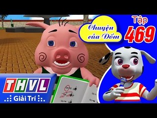 THVL | Chuyện của Đốm - Tập 469: Viết chữ xấu | FULL HD