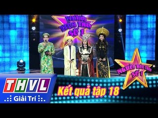THVL | Người hóa thân số 1 - Tập 18 [8]: Kết quả