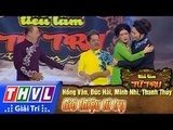 THVL | Tiếu lâm tứ trụ - Tập 8 [2]: Giới thiệu tứ trụ - Hồng Vân, Đức Hải, Minh Nhí, Thanh Thủy