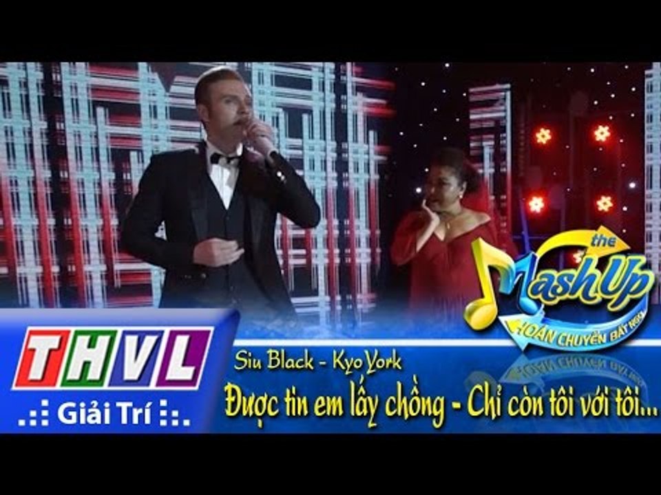THVL | Hoán chuyển bất ngờ - Tập 7 [6]: LK Được tin em lấy chồng - Siu Black, Kyo York