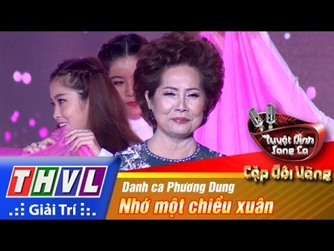 THVL | Tuyệt đỉnh song ca - Cặp đôi vàng | Tập 10 [9]: Nhớ một chiều xuân - Danh ca Phương Dung