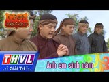 THVL | Cổ tích Việt Nam: Anh em sinh năm - Phần cuối