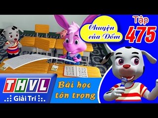 THVL | Chuyện của Đốm - Tập 475: Bài học tôn trọng | FULL HD