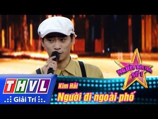 THVL | Người hóa thân số 1 - Tập 16 [1]: Người đi ngoài phố - Kim Hải