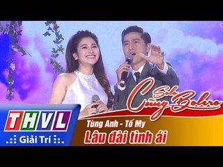 THVL | Solo cùng Bolero 2016 - Tập 10 [3]: Lâu đài tình ái - Tùng Anh, Tố My