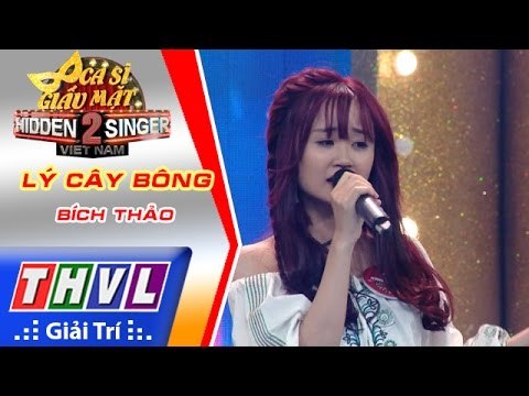 THVL | Ca sĩ giấu mặt 2016 - Tập 8: Lương Bích Hữu | Lý cây bông - Bích Thảo