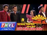 THVL | Người nghệ sĩ đa tài - Tập 11: Giới thiệu giám khảo - Việt Hương, Thanh Bạch, Quang Minh