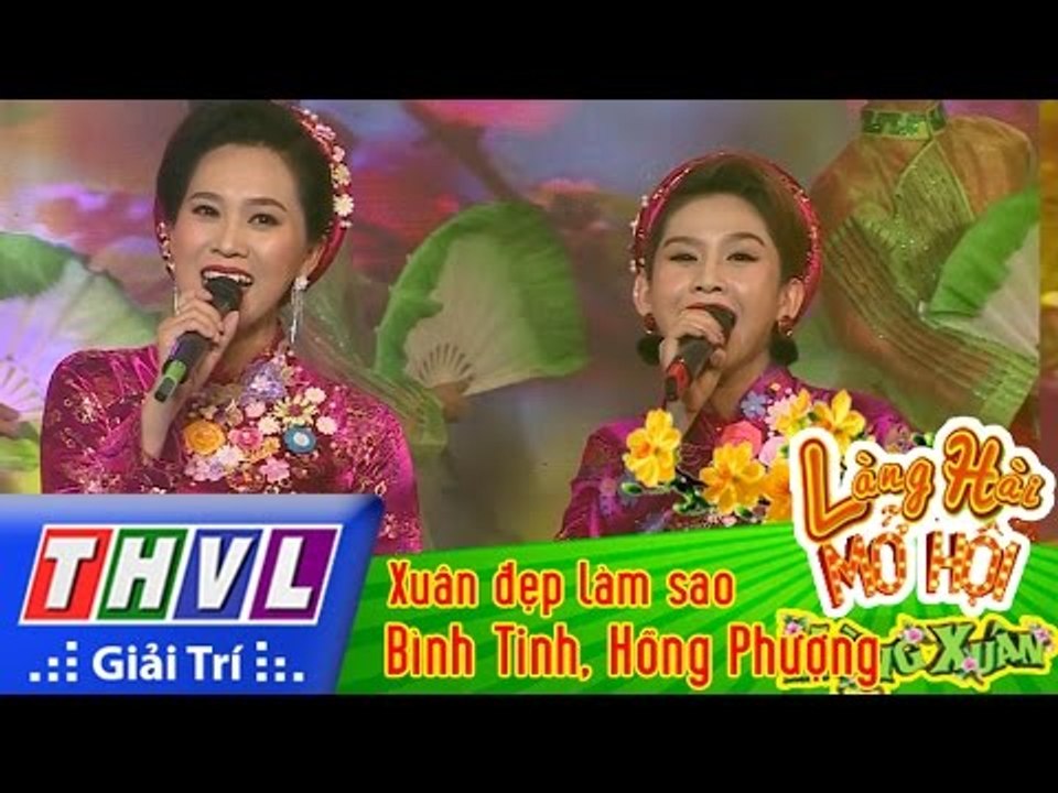 THVL | Làng hài mở hội mừng xuân - Tập 3[7]: Xuân đẹp làm sao - Bình Tinh, Hồng Phượng