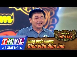 THVL | Tiếu lâm tứ trụ - Tập 3: Diễn viên điện ảnh - Đinh Quốc Cường