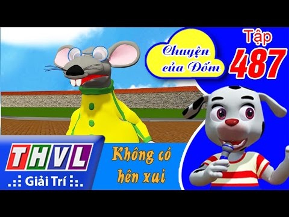 THVL | Chuyện của Đốm - Tập 487: Không có hên xui