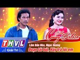 THVL | Solo cùng Bolero 2016 - Tập 6: Đoạn tái bút, Hãy trả lời em - Lâm Bửu Hòa, Ngọc Hương