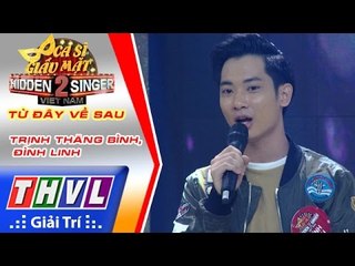 THVL | Ca sĩ giấu mặt 2016 - Tập 11: Từ đây về sau - Trịnh Thăng Bình, Đình Linh