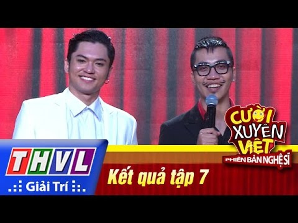 THVL | Cười xuyên Việt - Phiên bản nghệ sĩ 2016 | Tập 7 [3]: Kết quả