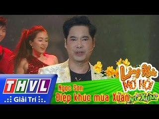 THVL | Làng hài mở hội mừng xuân - Tập 2[10]: Điệp khúc mùa Xuân - Ngọc Sơn