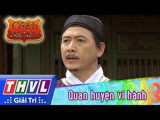 THVL | Cổ tích Việt Nam: Quan huyện vi hành - Phần đầu