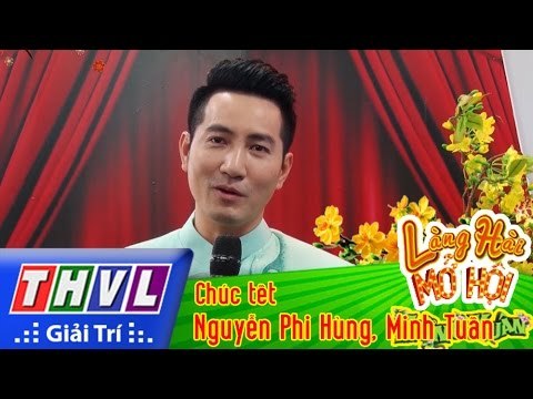 THVL | Làng hài mở hội mừng xuân - Tập 3[9]: Chúc tết - Ca sĩ Nguyễn Phi Hùng, Minh Tuấn
