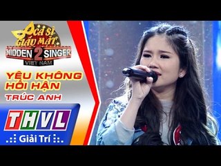 THVL | Ca sĩ giấu mặt 2016 - Tập 14 [9]: Miu Lê | Yêu không hối hận - Trúc Anh