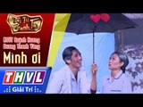 THVL | Tài tử tranh tài 2017 - Tập 3[5]: Mình ơi - NSƯT Quỳnh Hương, Dương Thanh Vàng