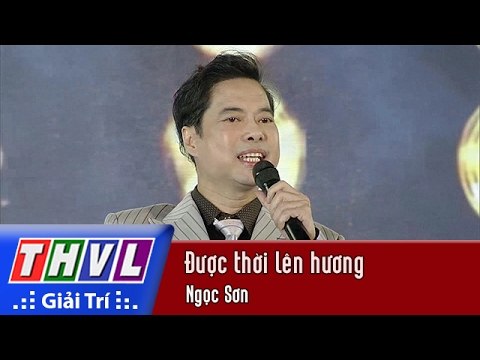 THVL | Chương trình văn nghệ Chào xuân Đinh Dậu 2017[5]: Được thời lên hương - Ngọc Sơn
