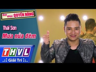 THVL | Ban nhạc quyền năng - Tập 3[3]: Mưa nửa đêm - Thái Sơn