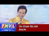 THVL | Chương trình văn nghệ Chào xuân Đinh Dậu 2017[2]: Câu chuyện đầu năm - Quang Đại