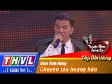 THVL | Tuyệt đỉnh song ca - Cặp đôi vàng | Tập 8 [7]: Chuyến tàu hoàng hôn - Đàm Vĩnh Hưng