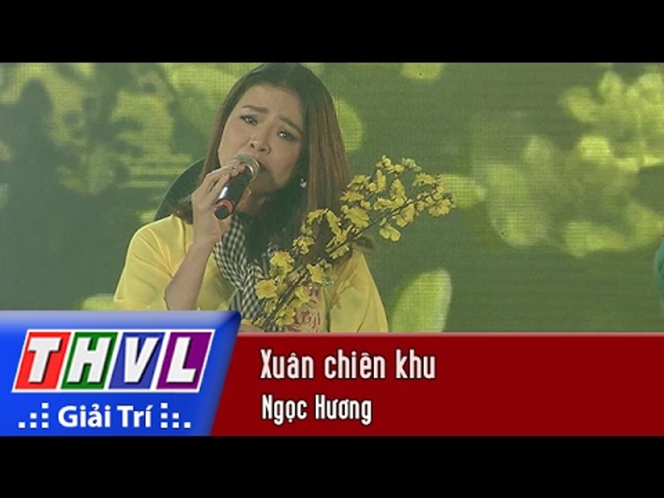 THVL | Chương trình văn nghệ Chào xuân Đinh Dậu 2017[12]: Xuân chiến khu - Ngọc Hương
