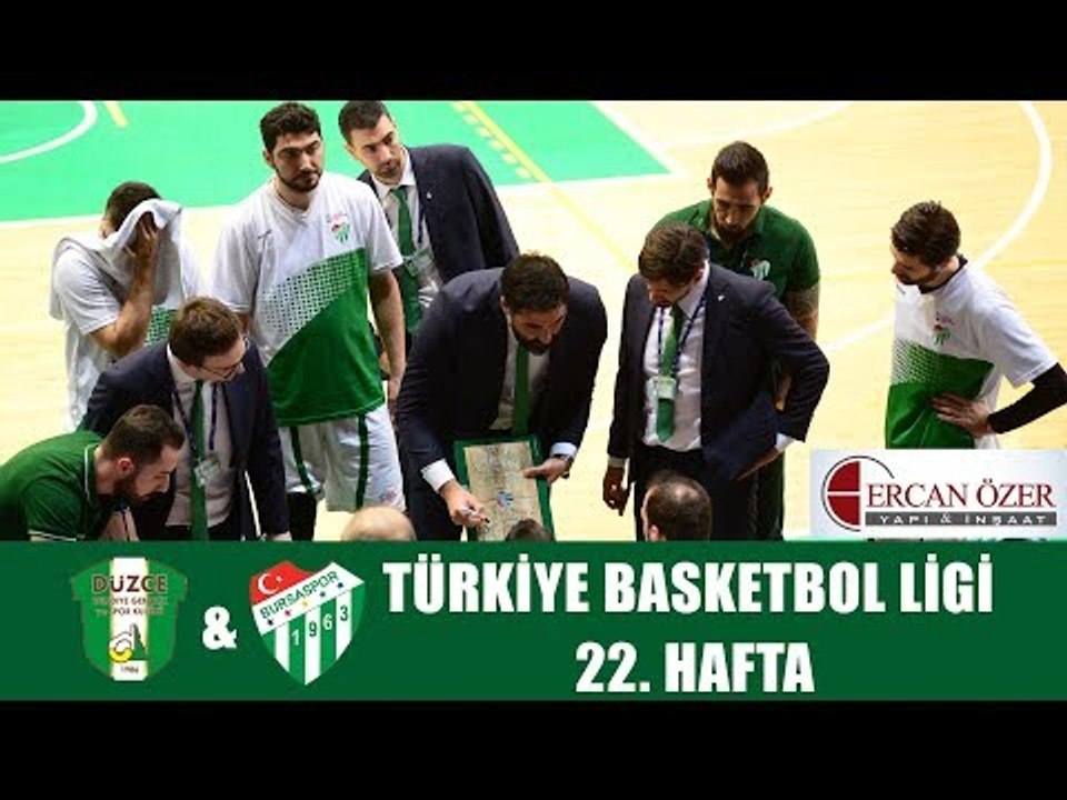 TBL 22. Hafta: Düzce Belediye - Bursaspor 1. Yarı