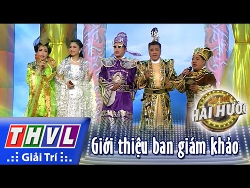THVL l Cặp đôi hài hước - Tập 6 [1]: Giới thiệu ban giám khảo