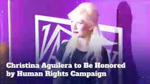 Christina Aguilera to Be Honored by Human Rights Campaign