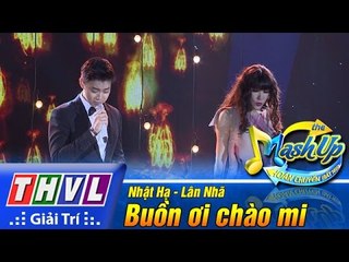 THVL | Hoán chuyển bất ngờ - Tập 8 [6]: Buồn ơi chào mi - Nhật Hạ, Lân Nhã