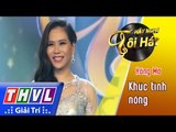 THVL | Hãy nghe tôi hát 2017 - Tập 5[6]: Khúc tình nồng - Hồng Mơ