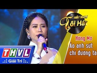 THVL l Hãy nghe tôi hát 2017- Tập 1 [8]: Áo anh sứt chỉ đường tà - Hồng Mơ