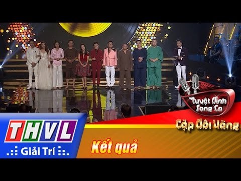 THVL | Tuyệt đỉnh song ca - Cặp đôi vàng | Tập 9 [7]: Kết quả