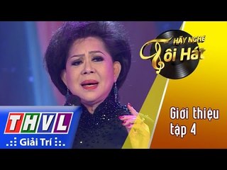 THVL | Hãy nghe tôi hát 2017 - Tập 3[11]: Giới thiệu tập 4
