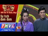 THVL | Tài tử tranh tài 2017 - Tập 7[6]: Sự tích đom đóm - NSƯT Đào Vũ Thanh, Hồng Phượng