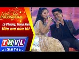 THVL | Ngôi sao phương Nam 2017 - Tập 3[4]: Ước mơ của tôi - Ca sĩ Lê Phương, Trung Kiên