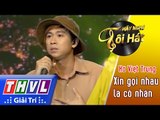 THVL | Hãy nghe tôi hát 2017 - Tập 4[8]: Xin gọi nhau là cố nhân - Hồ Việt Trung