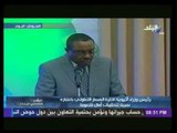 كلمة رئيس وزراء أثيوبيا خلال حفل توقيع إتفاق مبادئ سد النهضة
