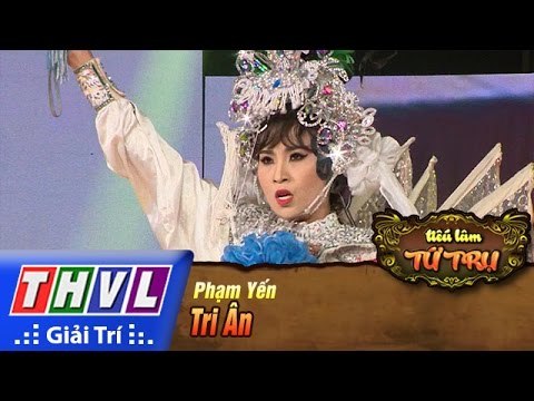 THVL | Tiếu lâm tứ trụ - Tập 14 [6]: Tri Ân - Phạm Yến