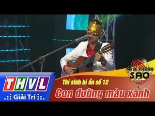 THVL | Ai sẽ thành Sao - Tập 5[1]: Con đường màu xanh - Thí sinh bí ẩn số 12