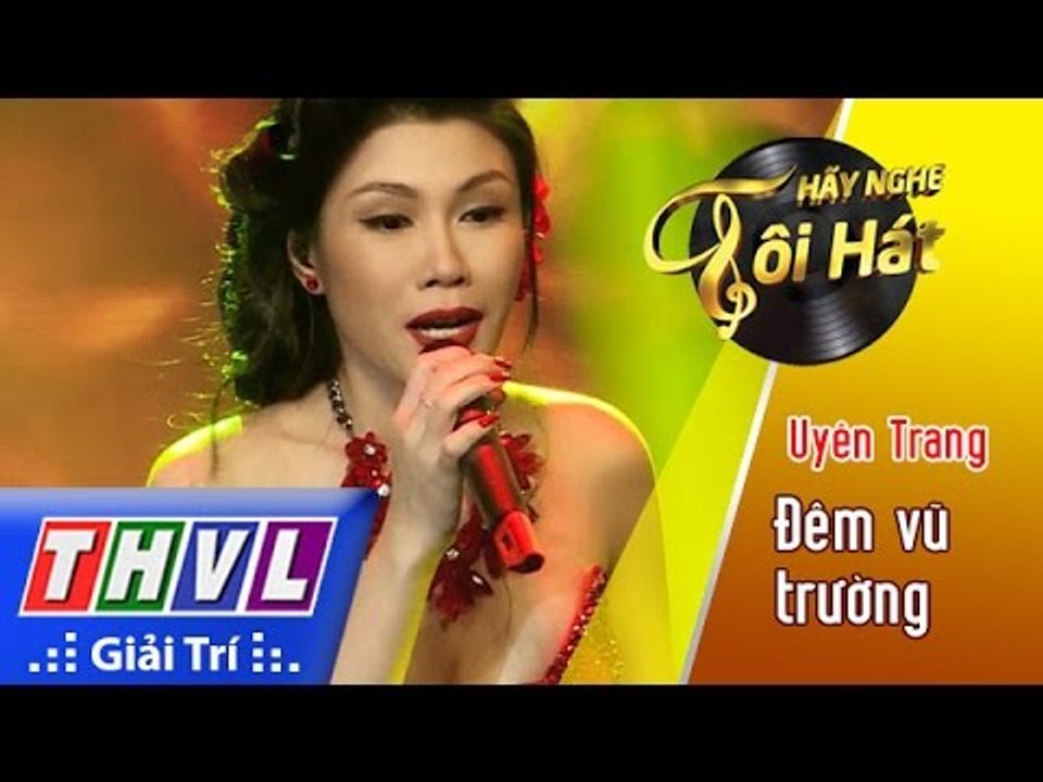 THVL | Hãy nghe tôi hát 2017 - Tập 3[4]: Đêm vũ trường - Uyên Trang