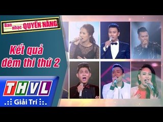 THVL | Ban nhạc quyền năng - Tập 3[17]: Kết quả đêm thi thứ 2